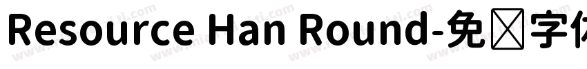 Resource Han Round字体转换